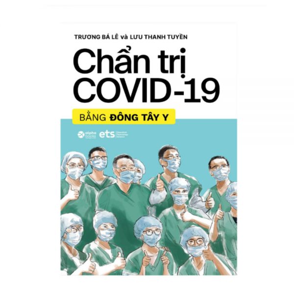 Chẩn trị COVID-19 bằng Đông Tây Y