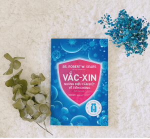 Review sách “Vắc – xin” - Cuốn sách thú vị về vắc-xin và những điều cần biết về tiêm chủng dành cho ba mẹ