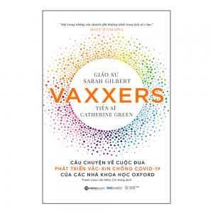 Vaxxers: Câu chuyện cuộc đua phát triển vắc-xin chống Covid-19 của các nhà khoa học Oxford