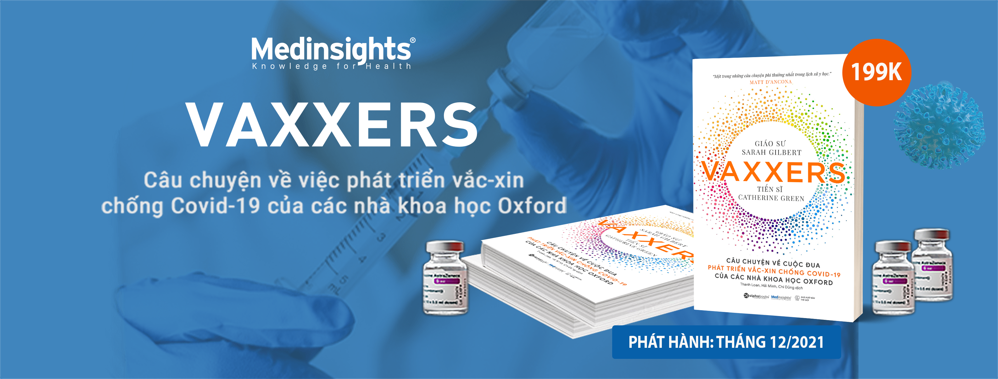 Vaxxers: Câu chuyện về việc phát triển vắc-xin chống Covid-19 của các nhà khoa học Oxford